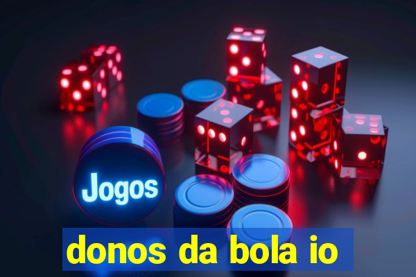 donos da bola io